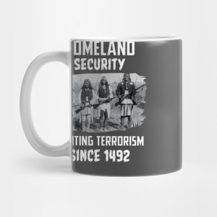 Home security fighting terrorism since 1492 Mug